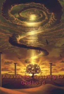 Awakened: Evolving to Godhood