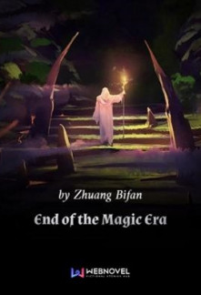 End of the Magic Era