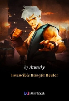 Invincible Kungfu Healer