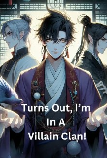 Turns Out, I’m In A Villain Clan!